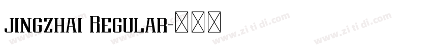 jingzhai Regular字体转换 jingzhai Regular字体转换